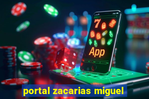 portal zacarias miguel